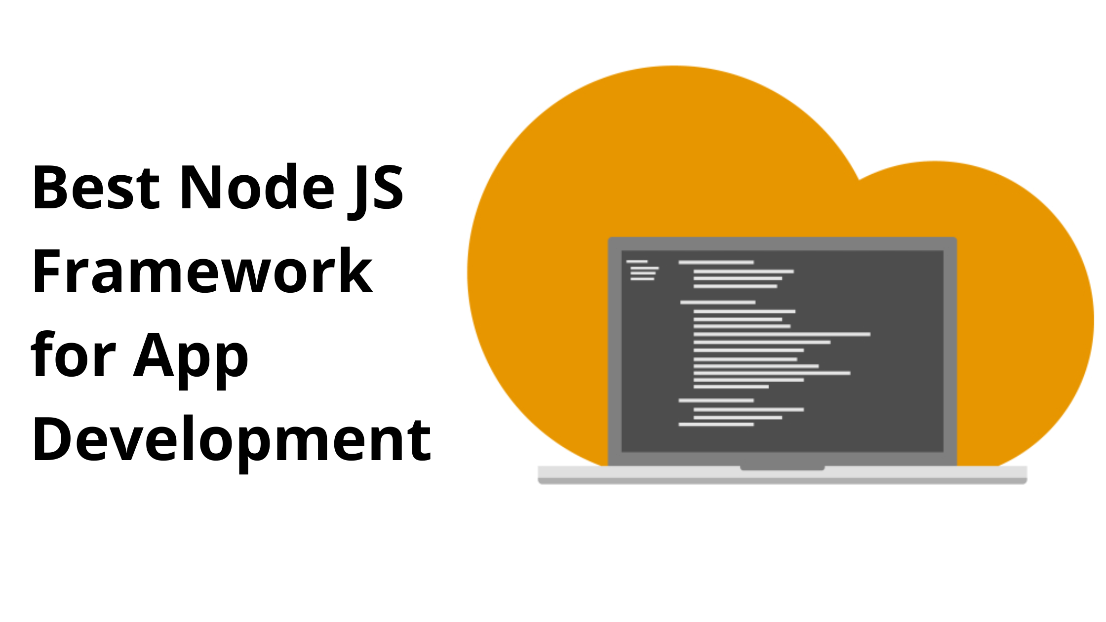 Best NodeJS Frameworks for App development in 2022